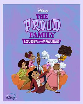 抖阴短视频《骄傲的家庭：更大声更骄傲 第一季 The Proud Family: Louder and Prouder Season 1》免费在线观看